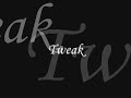 Intro Tweak