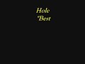 Hole