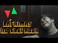 Cvs de Elevador - 57˚ EPS - Lágrimas no Elevador