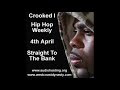 Crooked I Straight To The Bank Hip Hop Weekly