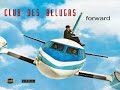 Club Des Belugas – Save A Little Love For Me.wmv