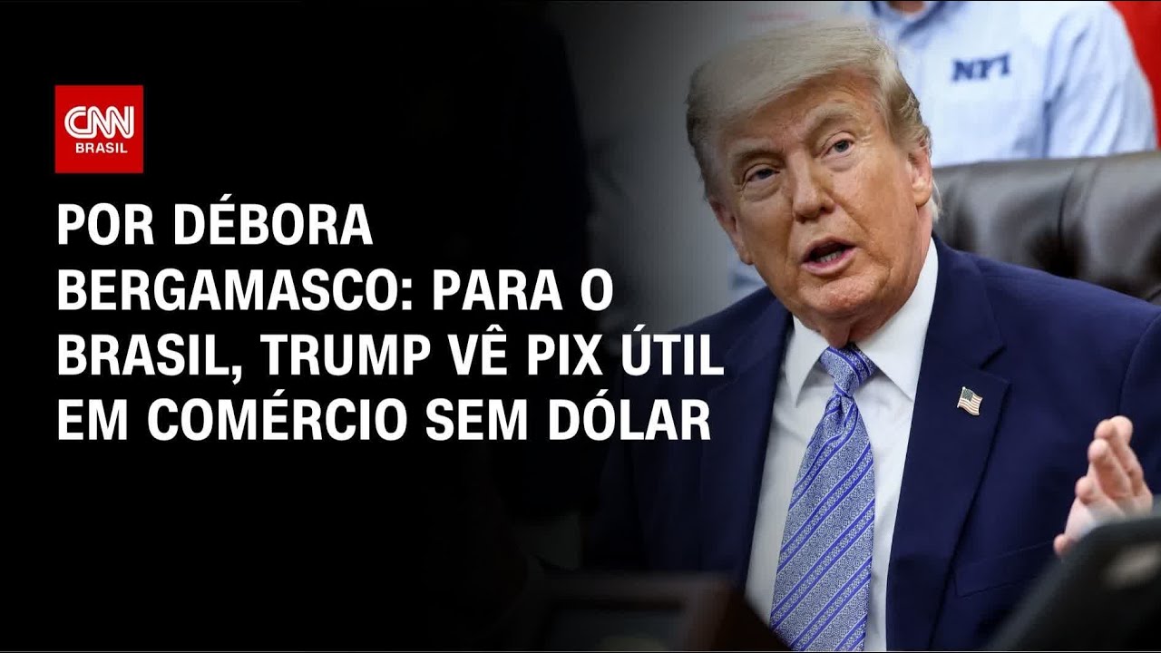 Trump teme Pix como facilitador de transações internacionais, avalia o governo federal | CNN 360º