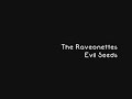 The Raveonettes – Evil Seeds