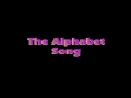 The Alphabet Song - Nursery Rhyme