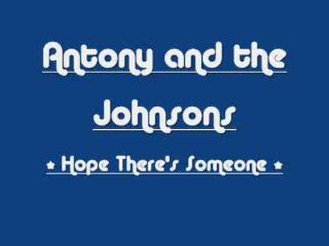 Antony and the Johnsons - Hope ...