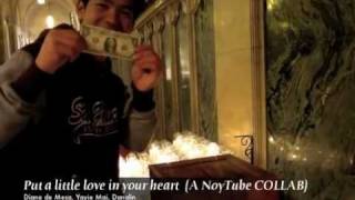 PUT A LITTLE LOVE IN YOUR HEART (a NoyTube Collab)