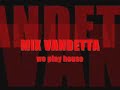 we play house david vandetta