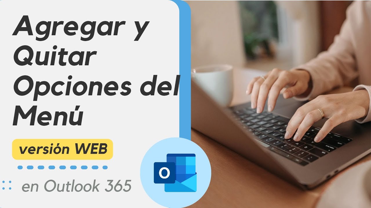 Auxiliar Administrativo Digital 11 Como PERSONALIZAR tu barra de MENU en la VERSION WEB de OUTLOOK