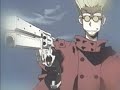 Trigun AMV - Get Chu