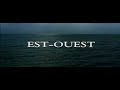 trailer of est-ouest (1999) of r�gis wargnier
un bon film avec sandrine bonnaire, oleg menchikov et catherine deneuve. il vaut la peine de le regarder!!!