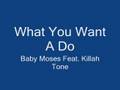 What You Want A Do