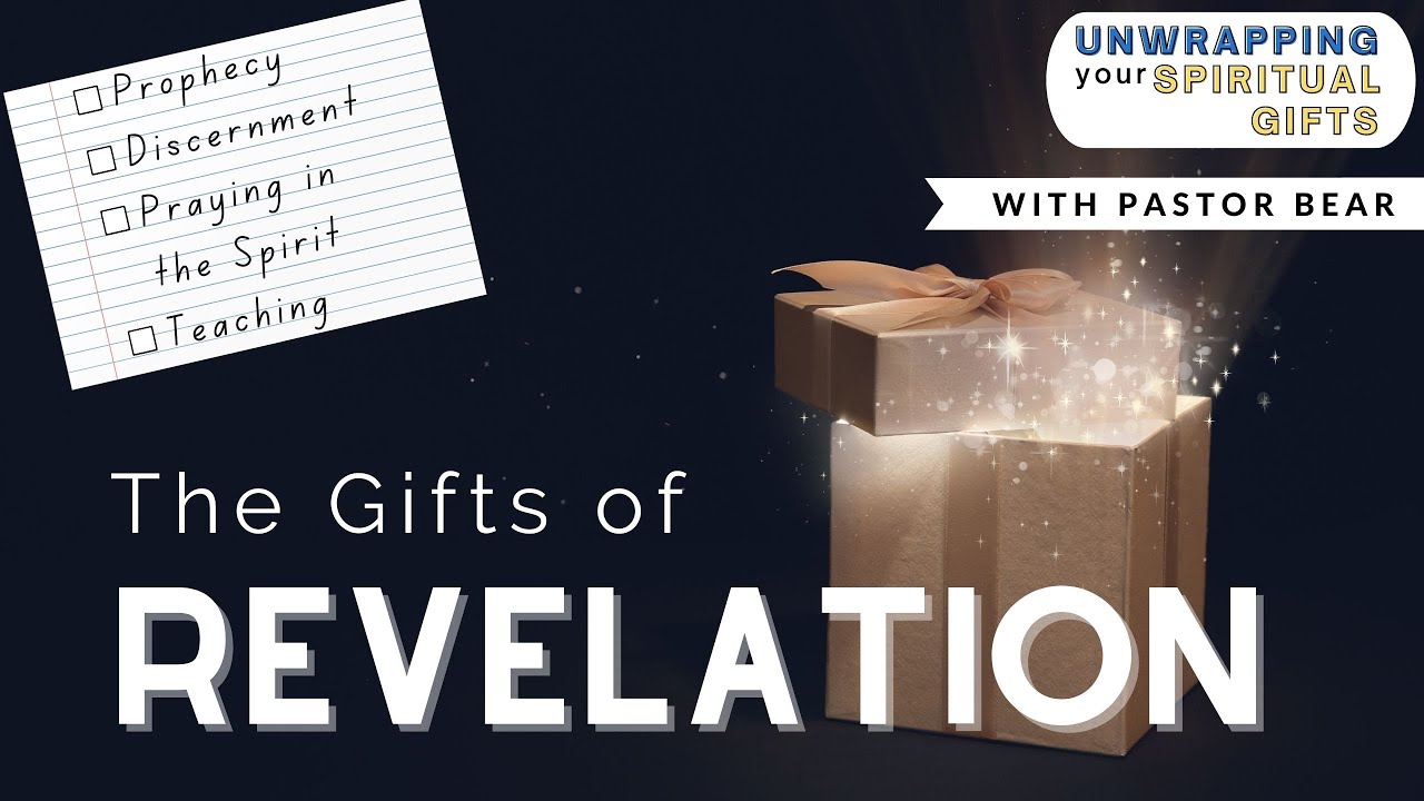 Revelation Gifts-Unwrapping Your Spiritual Gifts