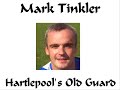 Mark Tinkler, A Tribute to Hartlepool's Old Codger