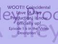 Coincidental Love (ep.1) *A Jiley Production*
