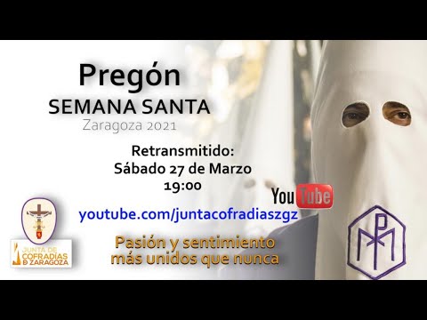 Pregón de la Semana Santa Zaragoza 2021