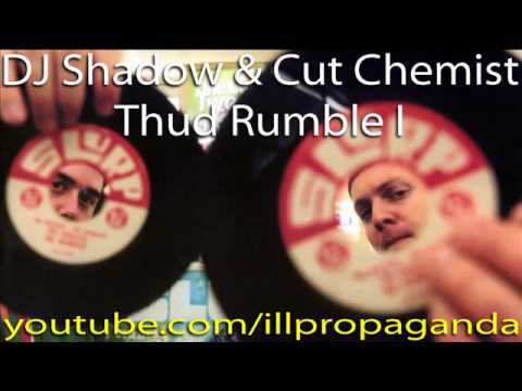 DJ Shadow & Cut Chemist - Thud Rumble I - 2/2