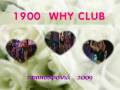 videos de 1900 WHY CLUB New Year 2009 Party #1