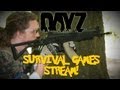 Survival Games DayZ Stream! TONIGHT! 9PM ...