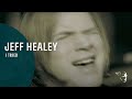 Jeff Healey - I Tried (From Get Me Some CD)