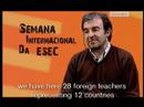 Semana Internacional da ESEC 2007_I Parte