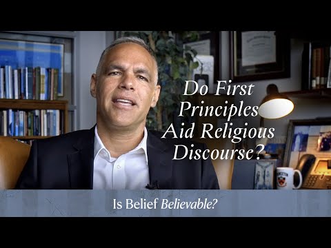 Ch. 1 | Do First Principles Aid Religious Discourse?