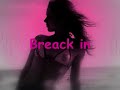 Breack in (paroles French)