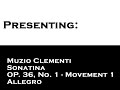 Muzio Clementi Sonatina - Allegro (first movement) Op. 36 No. 1