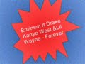 01-Eminem ft Drake Kanye West Lil Wayne-Forever.wmv
