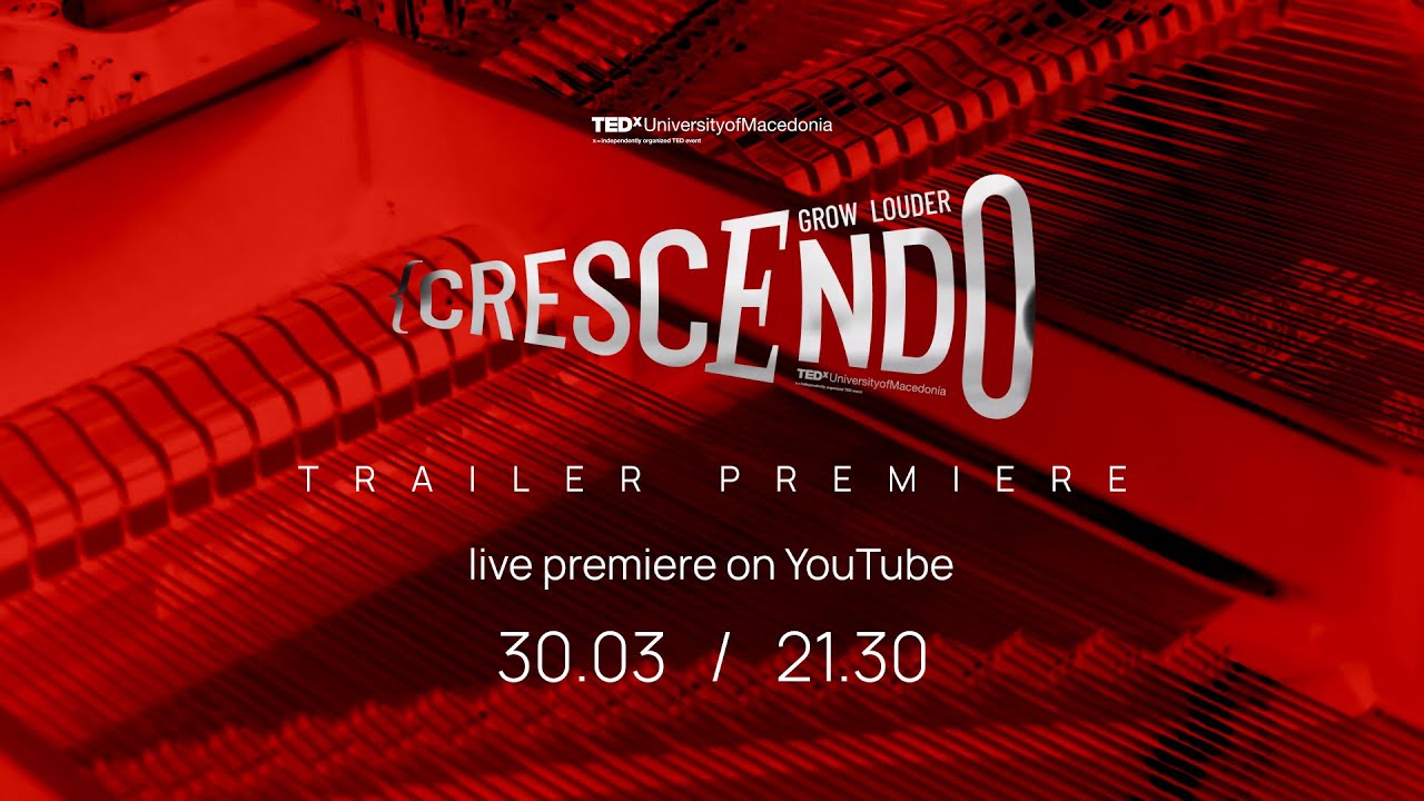 Crescendo Promo | TEDxUniversityofMacedonia 2021