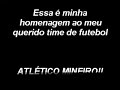 Harã Lemes - Hino do Atlético Mineiro