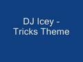 DJ Icey - Tricks Theme