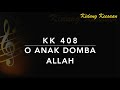 KK 408 O Anak Domba Allah