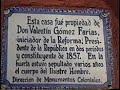 Home of Former Mexican President Don Valentine Gomez Farias