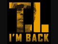 T.I. – I'm Back