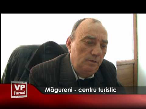 Măgureni- centru turistic