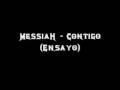 videos de Messiah - Contigo (ensayo).wmv
