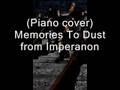 Imperanon Piano Cover - Memories To Dust