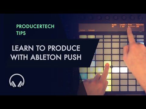 Learn to Produce House with Ableton Push - Free Sample Tutorial