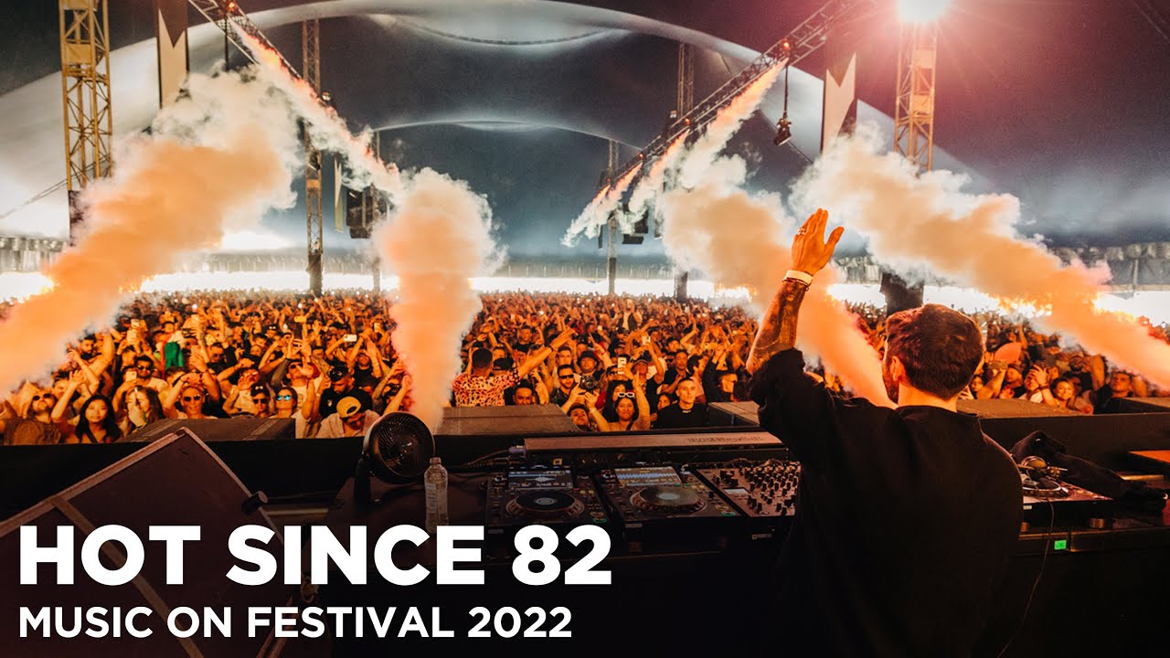Hot Since 82 - Live @ Music On Festival 2022