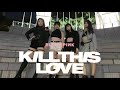 BLACKPINK - Kill This Love Dance Cover by Diamondz