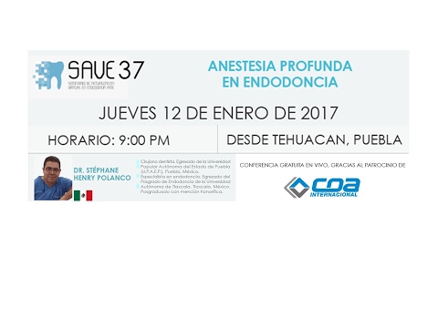 478 SAVE 37 de AME | Dr. Stéphane Henry Polanco | Anestesia profunda en endodoncia