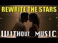 THE GREATEST SHOWMAN - Rewrite The Stars (#WITHOUT