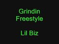 Grindin Freestyle - Lil Biz (First Class)