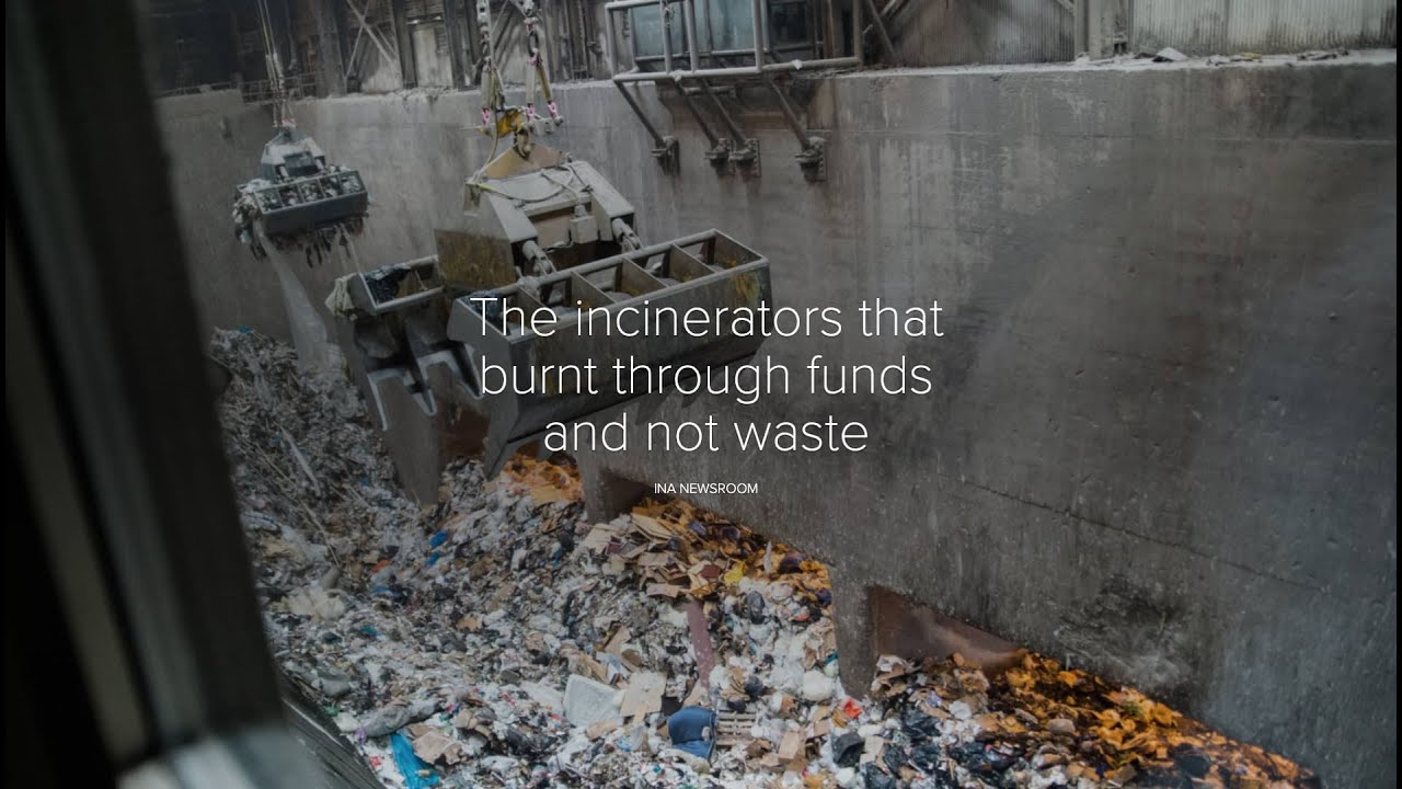 THE INCINERATORS THAT BURNT THROUGH FUNDS AND NOT WASTE