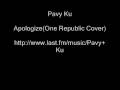 Pavy Ku - Apologize(One Republic Cover)
