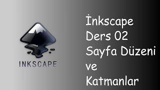 İNKSCAPE SAYFA DÜZENİKATMANLAR-DERS 02