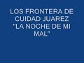 LOS FRONTERA DE CUIDAD JUAREZ 