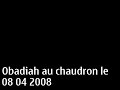 obadiah au chaudron a le mée sur seine le 08/04/2008