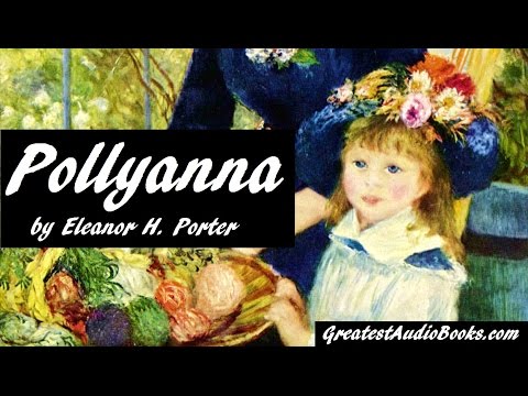 POLLYANNA - FULL AudioBook | GreatestAudioBooks.com V1