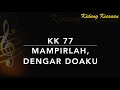 KK 77 Mampirlah Dengar Doaku